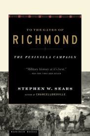 To The Gates Of Richmond The Peninsula Campaign Paperback