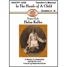 Helen Keller Curriculum Hands Of A Child