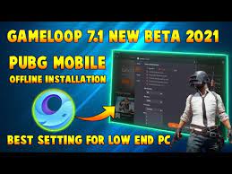 Pubg Mobile Offline Installation In Gameloop Emulator 7 1 New Beta Best Settings For Low End Pc Youtube
