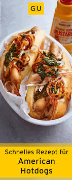 Schnelles Rezept Fur American Hotdogs Aus Dem Buch Fastfood At Home Gu Hot Dog Rezept Rezepte Amerikanisches Essen