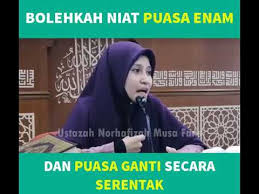 Perlu anda ketahui supaya niat puasa anda semakin besar dan semangat anda untuk beribadah tak luntur sampai kapanpun. Bolehkah Niat Puasa Enam Dan Puasa Ganti Secara Serentak Ustazah Asma Harun Youtube