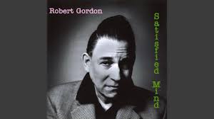 Bopcatus Playlisticanus: A Robert Gordon Mixtape