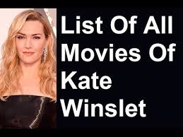 Kate winslet is an english actress. Kate Winslet Movies Tv Shows List Youtube