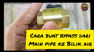 Sekian penerangan yang sanggup admin berikan mengenai cara pasang tangki air pada rumah. Kitasokongkita Cara Lajukan Air Bilik Mandi Bypass Check Valve Youtube