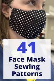 41 Face Mask Sewing Patterns With Free Pdf Printables In 2020 Easy Face Mask Diy Easy Face Masks Sewing Patterns Free