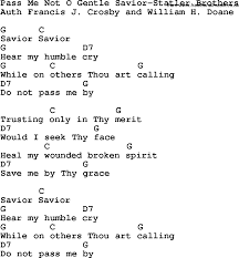 Country Southern And Bluegrass Gospel Song Pass Me Not O Gentle Savior Statler Brothers Lyr Lyrics And Chords Guitar Chords And Lyrics Guitar Chords For Songs