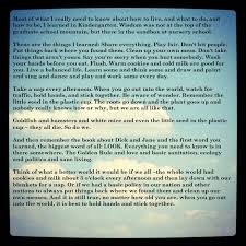 All I Ever Really Needed To Know I Learned In Kindergarten By Robert Fulgham Words Of Wisdom Quotations Words