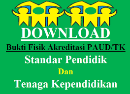 Komitmen penuh anatar satuan pendidikan dengan pengawasan sekolah tentang kemajuan suatu pendekatan sangat bergantung kepada protipe guru. Bukti Fisik Akreditasi Paud Tk Standar Pendidik Dan Tenaga Kependidikan Mayfile