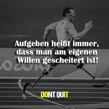 Nicht Aufgeben Zitate Und Sprüche Dont Quitde