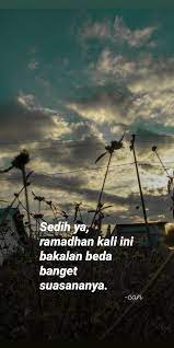 Ramadhan Tahun Ini 2020 Semoga Corona Cepat Pergi Kata Kata Indah Hidup Pemandangan