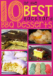 10 Of The Best Backyard Bbq Desserts While He Was Napping Bbq Desserts Desserts Dessert Recipes