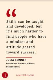 Have The Right Mindset And Attitude And You Re Golden You Can Always Teach Yourself The Nece Career Quotes Inspirational Career Motivation Career Inspiration