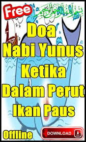 Doa saat menghadapi cobaan itulah yang dikenal. Doa Nabi Yunus Ketika Dalam Perut Ikan Paus For Android Apk Download