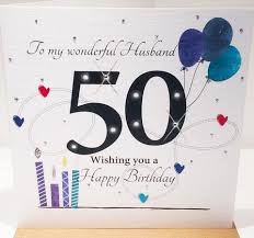 Happy 50th Birthday Message To My Husband 50th Birthday Card Husband 50th Birthday Cards Husband Birthday Card Birthday Cards