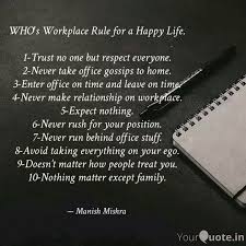 Read through these live happily quotes. Who S Workplace Rule For Quotes Writings By Manish Mishra Yourquote