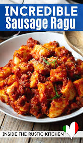 Easy Sausage Ragu With Ricotta Gnocchi Inside The Rustic Kitchen Recipe Sausage Ragu Italian Recipes Easy Italian Recipes