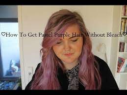 How To Get Pastel Purple Hair Without Bleaching Your Hair Blonde Hair Purple Hair Without Bleaching Pastel Purple Hair Purple Hair