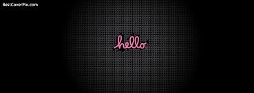 Explore more stunning black facebook cover free templates. Cute Hello Fb Profile Cover For Timeline Facebook Cover Photos