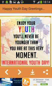International youth day celebrations include organization of rallies and programs to support development of youth across the globe. Happy Youth Day Greetings Messages And Images For Android Apk Download