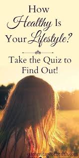 How Healthy Is Your Lifestyle Take The Quiz To Find Out How To Find Out Health Articles Wellness Healthy Aging