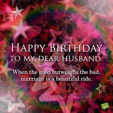 Happy Birthday Message To My Husband Happy Bday Handsome The Greatest Birthday Message For Your Husband Happy Birthday Husband Quotes Happy Birthday Dear Husband Happy Birthday Wishes Quotes