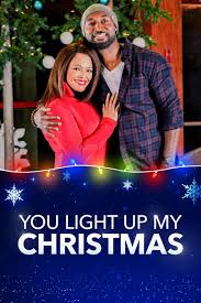 You Light Up My Christmas Christmas Movies Movies Lifetime Movies