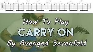How To Play Carry On By Avenged Sevenfold Full Song Tutorial With Tab Youtube