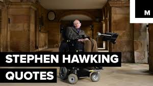 Here Are Some Of Stephen Hawking S Most Inspirational Quotes Youtube He has iconic stature, similar to einstein in our time. here are some of stephen hawking s most inspirational quotes
