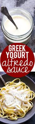 Greek Yogurt Alfredo Sauce Creme De La Crumb Nourriture Idee Recette Cuisine Et Boissons