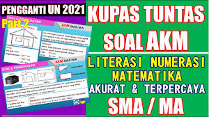 Soal Akm Sma Literasi Numerasi Tahun 2021 Part 2 Youtube