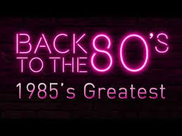 Best Songs Of 1985s Unforgettable 80s Music Hits Greatest Golden Oldies 80s Music Youtube Best Songs Music Hits 80s Music Hits