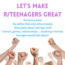 I know this wont work, but am posting it anyway : rteenagers