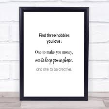 It is not just something you can do in your spare time. Find Three Hobbies Quote Print Poster Typography Word Art Picture Red Heart Print