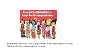 Perbedaan tersebut ada di suku bangsa, agama, ras dan budaya, sedangkan di indonesia sendiri keragaman tersebut adalah kekayaan dan keindahan bagi bangsa indonesia. Keragaman Sosial Budaya Menjadi Modal Pembangunan Nasional Setujukah Kamu Dengan Pernyataan Itu Tribun Padang