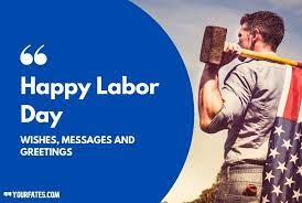 No human masterpiece has been created without great labour. Happy Labor Day Wishes Messages And Images 2021