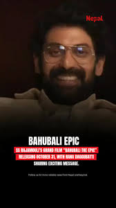 Bahubali The Epic: SS Rajamouli's Masterpiece