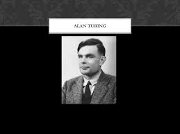 Alan turing obe frs died 65 years ago on june 7, 1954. Ppt Alan Turing Powerpoint Presentation Free Download Id 2315692