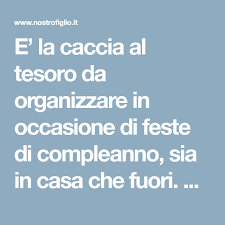 Quale conquista si nasconde dietro gli enigmi e gli indizi? E La Caccia Al Tesoro Da Organizzare In Occasione Di Feste Di Compleanno Sia In Casa Che Fuori Ma Che S Caccia Al Tesoro Bambini Caccia Al Tesoro Compleanno
