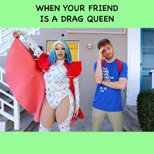 Markian When Your Friend Is A Drag Queen Facebook