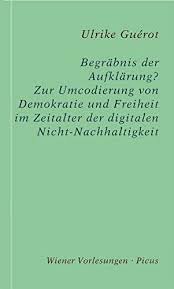 Jun 01, 2021 · jugendtheater tom & huck: Begrabnis Der Aufklarung Zur Umcodierung Von Demokratie Und Freiheit Im Zeitalter Der Digitalen Nicht Nachhaltigkeit Wiener Vorlesungen 195 German Edition Kindle Edition By Guerot Ulrike Politics Social Sciences Kindle Ebooks