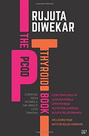 The Pcod Thyroid Book By Rujuta Diwekar