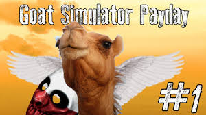Protip for winning at flappy goat: Flying Camel Goat Simulator Payday Gameplay 1 Youtube