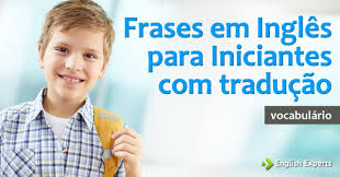 60 Frases Em Ingles Para Iniciantes Com Traducao English Experts Voce pode juntar um nome em ingles com um apelido em portugues e montar um apelido unico e que vai chamar muita atencao durante os combates. 60 frases em ingles para iniciantes