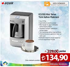 stoklar tukenene kadar arcelik k3200 mini telve turk kahve makinesi 229 00 tl yerine sadece 134 90 tl urun kodu 0610002847 htt kahve maki nesi kahve fi ncan