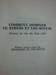 Dale Carnegie Comment Dominer Le Stress Et Les Soucis Dale Carnegie Livres Anciens Neufs Ouvrages Anciens Livres Rares Tresors De Celine Et Bien D Autres
