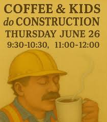 The last and final Coffee and Kids! And it is Construction theme!🚜🔧🏗️  There will be two time slots 1) 9:30am-10:30am 2) 11am-12pm Get here a  little early to grab your coffee and