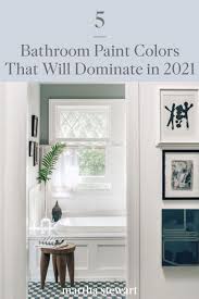 Maybe you would like to learn more about one of these? Five Bathroom Paint Colors That Will Dominate In 2021 Bathroom Paint Colors Small Bathroom Paint Colors Best Bathroom Paint Colors
