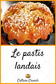Le Pastis Des Landes La Recette Facile Recette Recette Facile Recettes De Cuisine