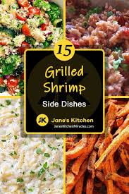 Juicy and flavorful with pieces skewer. What To Serve With Grilled Shrimp 15 Satisfying Sides Jane S Kitchen Miracles Shrimp Side Dish Grilled Side Dishes Grilled Shrimp