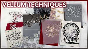 Crafting since he was very young, simon fell in love with card making six years ago at the age of ten. Vellum Paper Techniques For Diy Cards And Invitations Youtube